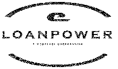 E-LOANPOWER A MORTGAGE CORPORATION