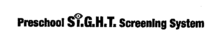 PRESCHOOL S.I.G.H.T. SCREENING SYSTEM