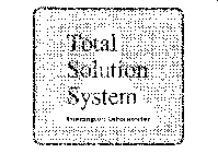 TOTAL SOLUTIONS SYSTEM