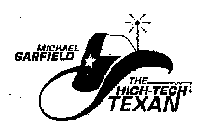 MICHAEL GARFIELD THE HIGH-TECH TEXAN