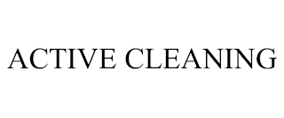 ACTIVE CLEANING