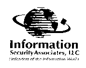 INFORMATION SECURITY ASSOCIATES, LLC DEFENDERS OF THE INFORMATION WORLD
