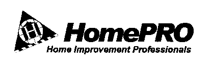 HOMEPRO HOME IMPROVEMENT PROFESSIONALS