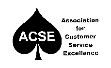 ACSE ASSOCIATION FOR CUSTOMER SERVICE EXCELLENCE