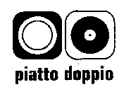 PIATTO DOPPIO