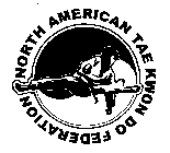 NORTH AMERICAN TAE KWON DO FEDERATION