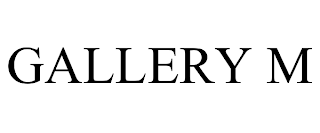 GALLERY M