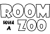 ROOM WITH A ZOO