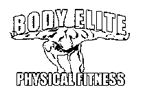 BODY ELITE PHYSICAL FITNESS