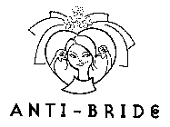 ANTI-BRIDE