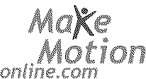 MAKE MOTION ONLINE.COM