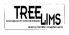 TREE LIMS TOTAL RELATIONAL ENVIRONMENTAL ENTERPRISE LABORATORY INFORMATION MANAGEMENT SYSTEM