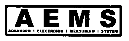 AEMS, ADVANCED ELECTRONIC MEASURING SYSTEM