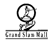 JOE MOCK'S GRAND SLAM MALL