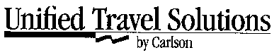 UNIFIED TRAVEL SOLUTIONS BY CARLSON