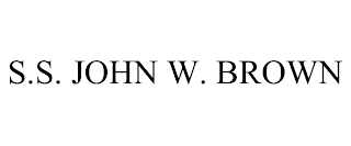 S.S. JOHN W. BROWN