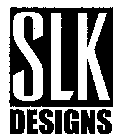 SLK DESIGNS