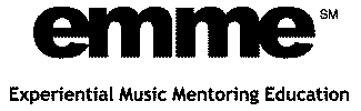 EMME EXPERIENTIAL MUSIC MENTORING EDUCATION