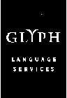 GLYPH LANGUAGE SERVICES