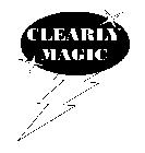 CLEARLY MAGIC