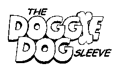 THE DOGGIE DOG SLEEVE