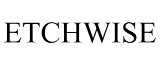 ETCHWISE