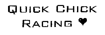QUICK CHICK RACING