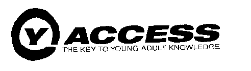 Y-ACCESS THE KEY TO YOUNG ADULT KNOWLEDGE