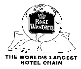 BEST WESTERN THE WORLD'S LARGEST HOTEL CHAIN