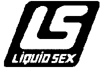 LS LIQUID SEX
