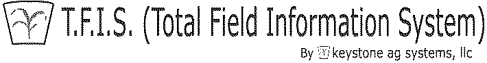 T.F.I.S. (TOTAL FIELD INFORMATION SYSTEM)