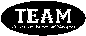 TEAM/THE EXPERTS IN ACQUISITION AND MANAGEMENT