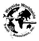 WAYSIDE WORLDWIDE TRAVEL ASSOCIATES, INC.