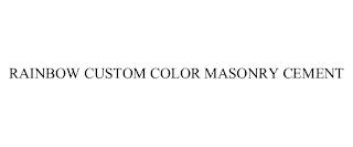 RAINBOW CUSTOM COLOR MASONRY CEMENT