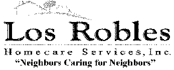 LOS ROBLES HOMECARE SERVICES, INC. 