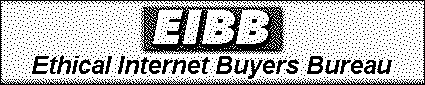 EIBB ETHICAL INTERNET BUYERS BUREAU