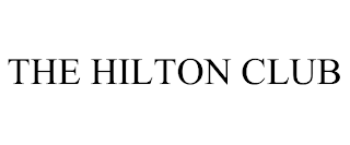 THE HILTON CLUB