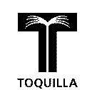 T TOQUILLA