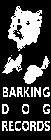 BARKING DOG RECORDS