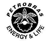 PETROBRAS ENERGY & LIFE