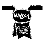 WILSON CERTIFIED SINCE 1853