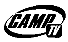 CAMP TV