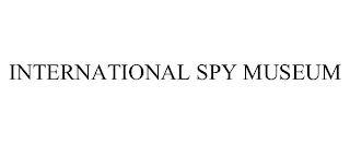 INTERNATIONAL SPY MUSEUM