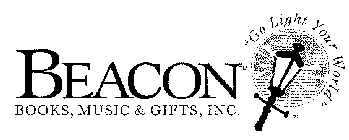 BEACON GO LIGHT YOUR WORLD BOOKS, MUSIC & GIFT, INC.