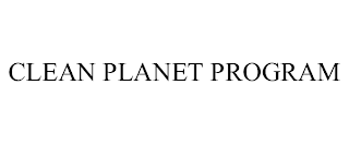 CLEAN PLANET PROGRAM
