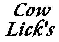 COW LICK'S