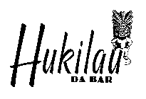 HUKILAU, DA BAR