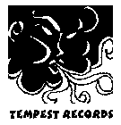 TEMPEST RECORDS