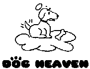 DOG HEAVEN