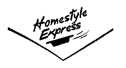 HOMESTYLE EXPRESS